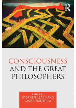 Consciousness and the Great Philosophers
