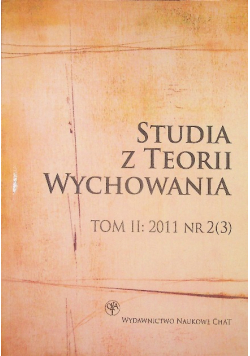 Studia Z Teorii Wychowania Tom II 2011 Nr 2 (3)