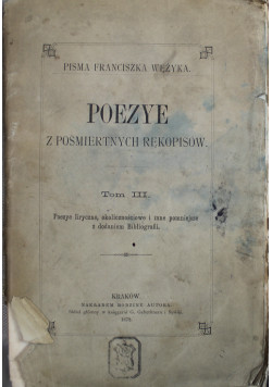 Poezje z pośmiertnych rękopisów tom III 1878 r