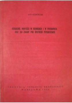 Hierarchie wartości w nerwicach i w psychopatii