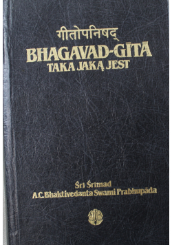 Bhagavad Gita taka jaką jest