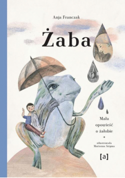 Żaba Mała opowieść o żałobie