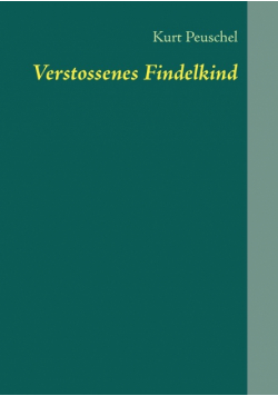 Verstossenes Findelkind