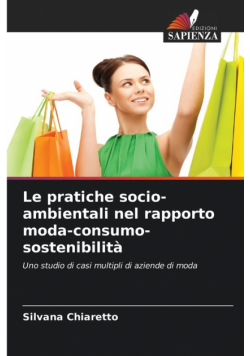 Le pratiche socio-ambientali nel rapporto moda-consumo-sostenibilità