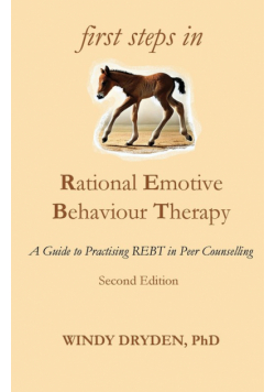 First Steps in Rational Emotive Behaviour Therapy