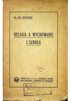 Religia a wychowanie i szkoła 1918 r