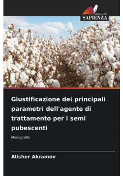 Giustificazione dei principali parametri dell'agente di trattamento per i semi pubescenti