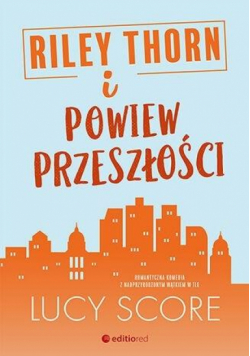 Riley Thorn i powiew przeszłości
