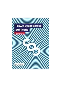 Prawo gospodarcze publiczne w pigułce