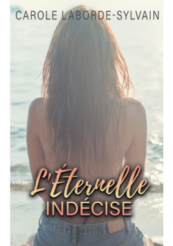 L'Eternelle Indécise