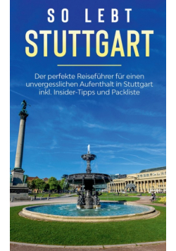 So lebt Stuttgart