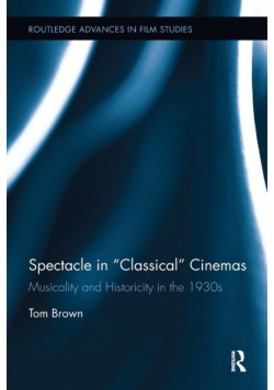 Spectacle in Classical Cinemas