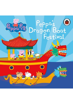 Peppa Pig: Peppa's Dragon Boat Festival
