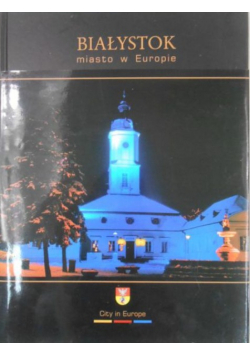 Białystok  miasto w Europie