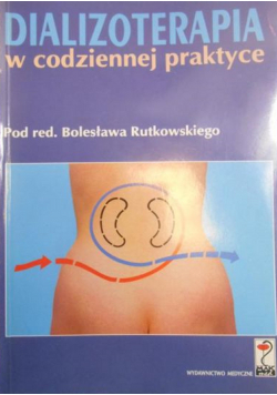 Dializoterapia w codziennej praktyce