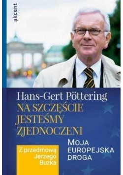 Na szczęście jesteśmy zjednoczeni