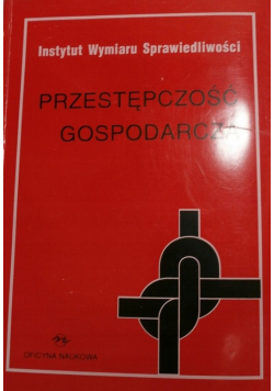 Przestępczość gospodarcza Doświadczenia europejskie i amerykańskie