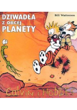 Calvin i Hobbes Dziwadła z obcej planety t. 4