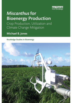 Miscanthus for Bioenergy Production