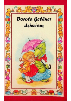 Dorota Gellner dzieciom