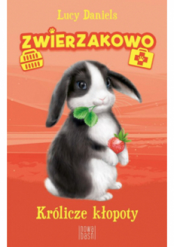 Zwierzakowo. Królicze kłopoty