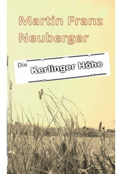 Die Kerlinger Höhe