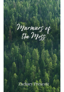 Murmurs of the Moss