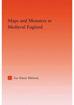 Maps and Monsters in Medieval England