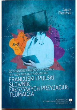 Francuski i polski słownik fałszywych przyjaciół