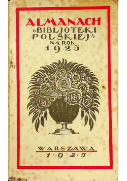 Almanach Bibljoteki Polskiej na rok 1925 1925 r.
