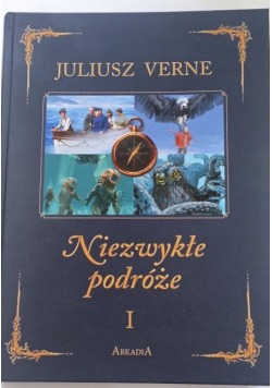 Niezwykłe podróże T.1