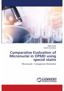 Comparative Evaluation of Micronuclei in OPMD using special stains
