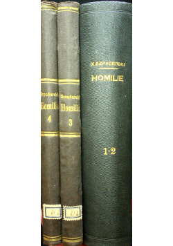 Homilie i nauki niedzielne do użytku Plebanów i Kaznodziejów IV Tomy około 1875 r