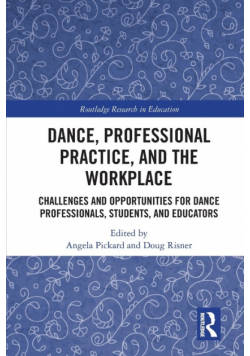 Dance, Professional Practice, and the Workplace