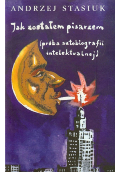 Jak zostałem pisarzem