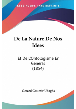 De La Nature De Nos Idees