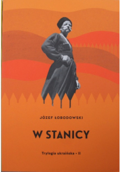 W stanicy Trylogia Ukraińska II