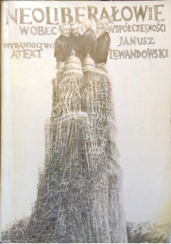 Neoliberałowie wobec współczesności
