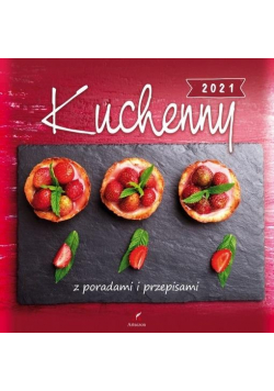 Kalendarz 2021 Ścienny Kuchenny