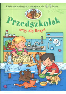 Przedszkolak uczy się liczyć 6-7 lat