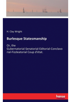 Burlesque Statesmanship