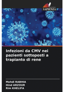 Infezioni da CMV nei pazienti sottoposti a trapianto di rene