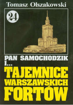 Pan Samochodzik i Tajemnice warszawskich fortów 24