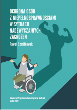 Ochrona osób z niepełnosprawnościami w sytuacji nadzwyczajnych zagrożeń