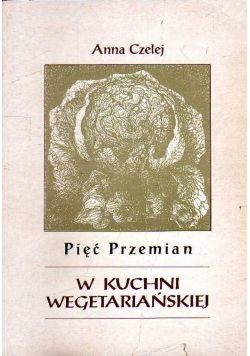 Pięć przemian w kuchni wegetariańskiej