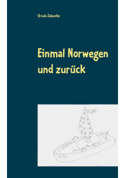 Einmal Norwegen und zurück