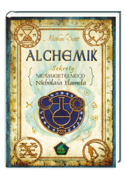 Alchemik Sekrety nieśmiertelnego Nicholasa Flamela