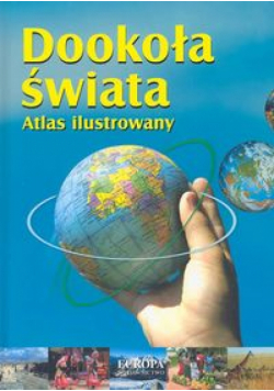 Brezdeń Paweł - Dookoła świata. Atlas ilustrowany