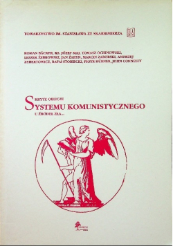 Skryte oblicze systemu komunistycznego u źródeł zła