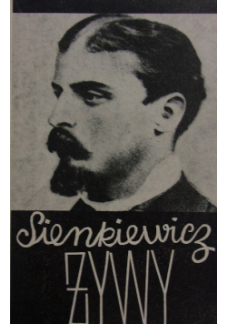 Sienkiewicz żywy